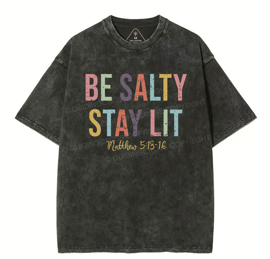 Be Salty Stay Lit Vintage Washed Christian T-Shirt Sale - GuidingCross