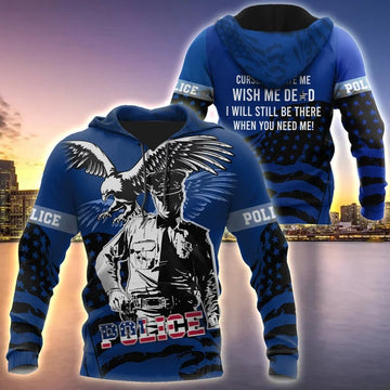 UniJames Police Will Still Be There 3D Over Printed Shirts Hoodie