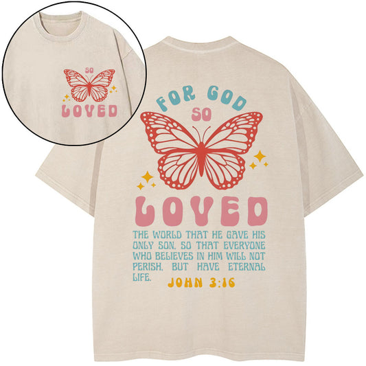 For God So Loved Christian Washed T-Shirt Sale - GuidingCross