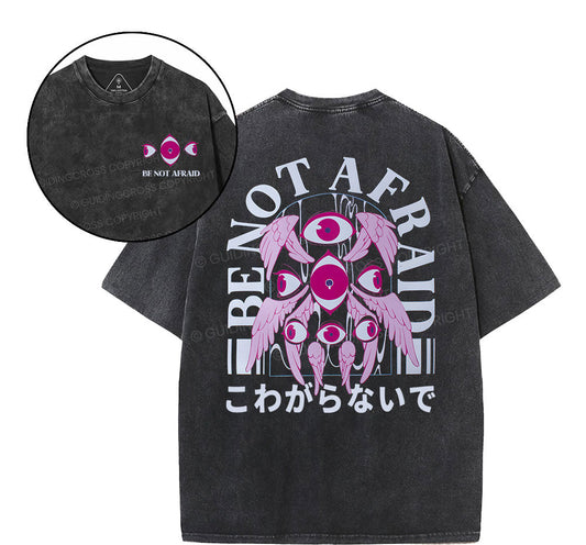 Be Not Afraid Christian Washed T-Shrit Sale - GuidingCross
