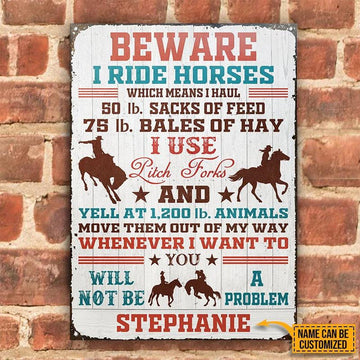 uni Beware I Ride Horses Farm White Rectangle Metal Sign Custom Name Nice Style