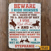 uni Beware I Ride Horses Farm White Rectangle Metal Sign Custom Name Nice Style