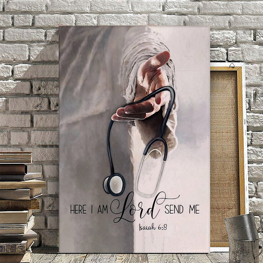 Uni Here I Am Lord Send Me - Nurse Gift - Jesus Canvas Painting
