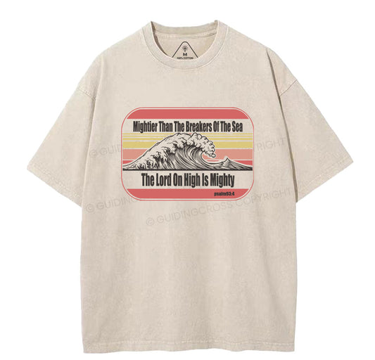 The Lord On High Is Mighty Christian Washed TShirt
