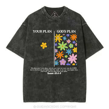 Your Plan And God's Plan Christian Washed T-Shirt Sale - GuidingCross