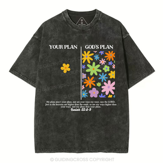 Your Plan And God's Plan Christian Washed T-Shirt Sale - GuidingCross