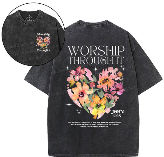 Worship Through It Christian Washed T-Shirt Sale - GuidingCross