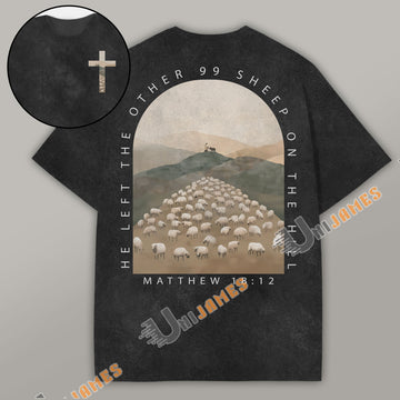 He Left The Other 99 Sheep On The Hill Christian Washed T-Shirt