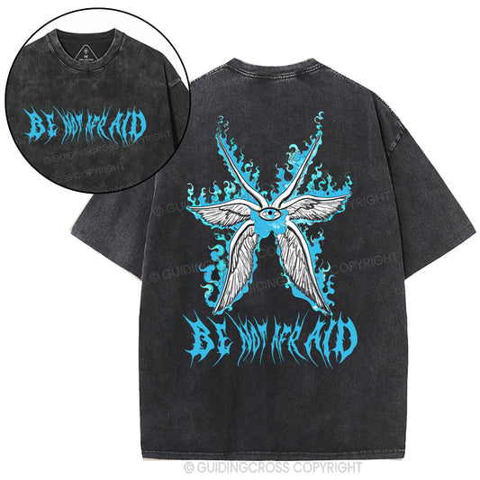 Be Not Afraid Christian Washed T-Shirt Sale - GuidingCross