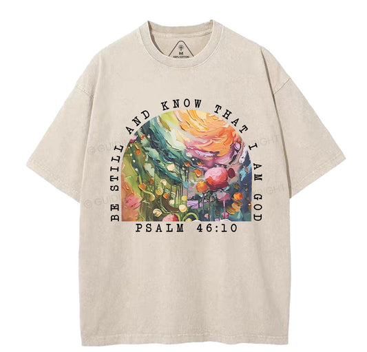 Be Still And Know That I Am God Christian Washed T-Shirt Sale - GuidingCross