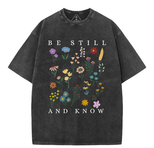 Be Still And Know Wild Flower Christian Washed T-Shirt Sale - GuidingCross
