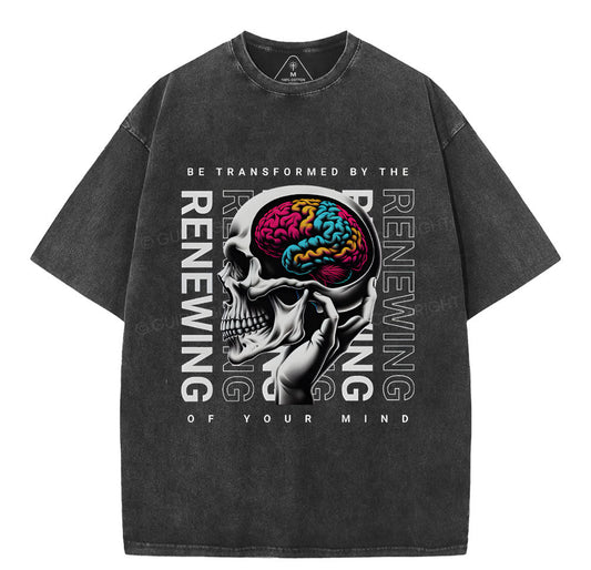 Be Transforemed By The Renewing Of Your Mind Christian Washed TShirt
