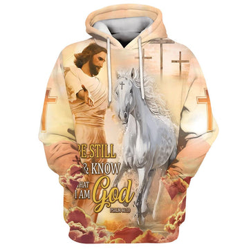 Uni Be Still And Know That I Am God Jesus And White Horse Hoodie