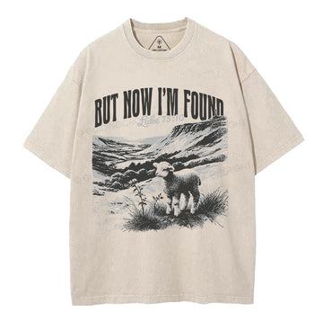 But Now I'm Found Christian Washed TShirt