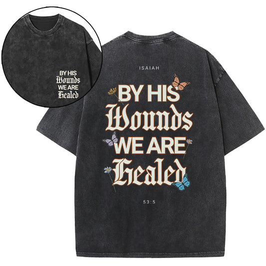 By His Wounds We Are Christian Washed T-Shirt Sale - GuidingCross