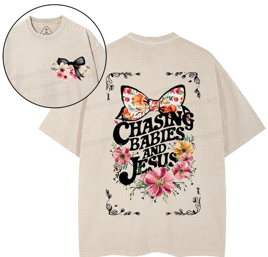 Chasing babies And Jesus Christian Washed T-Shirt Sale - GuidingCross