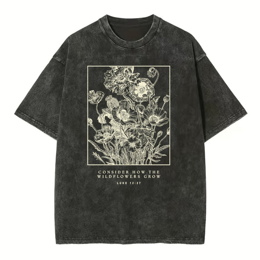 Consider The Wildflowers Christian Washed T-Shirt Sale - GuidingCross