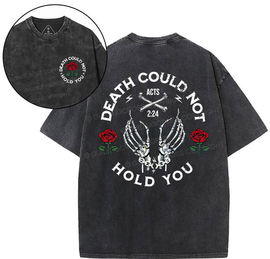 Death Could Not Hold You Christian Washed T-Shirt Sale - GuidingCross