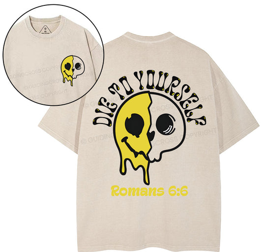Die To Yourself Christian Washed T-Shirt Sale - GuidingCross