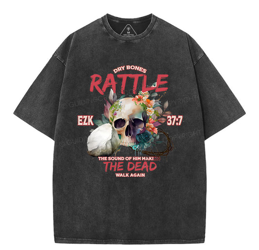 Dry Bones Rattle The Dead Christian Washed T-Shirt Sale - GuidingCross