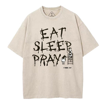 Eat Sleep And Pray Christian Washed TSHirt