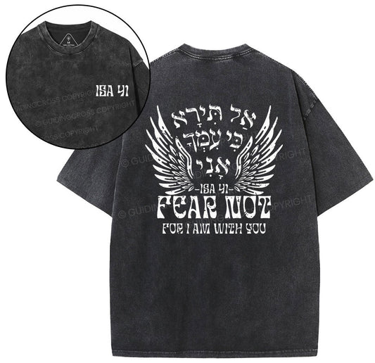 Fear Not For I Am With You Christian Washed T-Shirt Sale - GuidingCross
