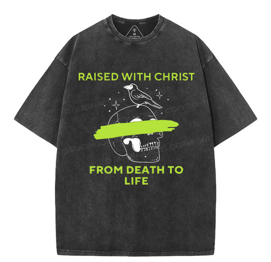 From Death To Life Christian Washed TShirt