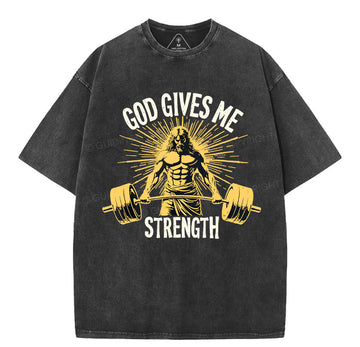 God Gives Me Strength Christian Washed T-Shirt Sale - GuidingCross