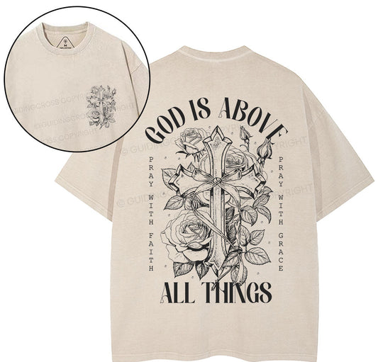 God Is Above All Things Christian Washed T-Shirt Sale - GuidingCross