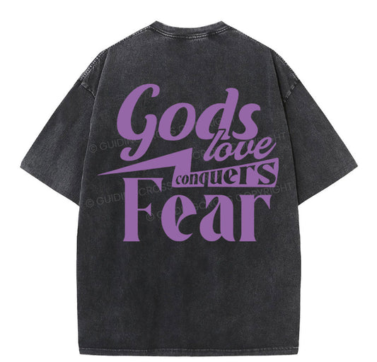 God Love Conquers Fear Christian Washed TShirt