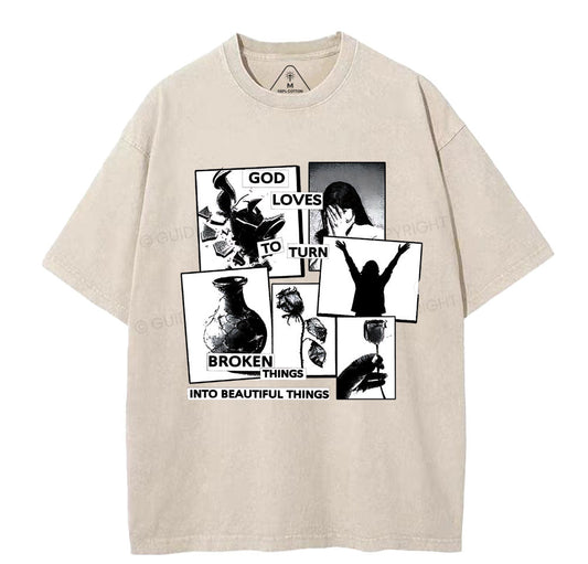God Loves To Turn Broken Things Into Beautiful Things Christian Washed T-Shirt Sale - GuidingCross