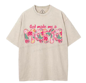 God Made Me A Mama Christian Washed TShirt