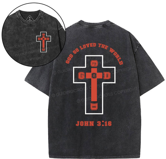 God So Loved The World Christian Washed TShirt
