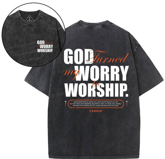 God Turned My Worry To Worship Christian Washed T-Shirt Sale - GuidingCross