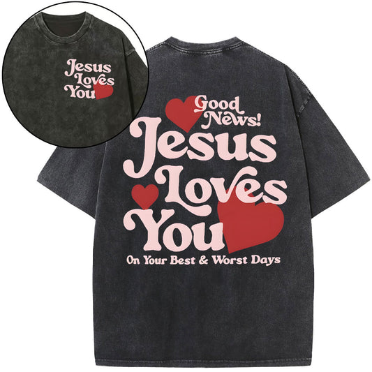 Good News Jesus Loves You Chrsitian Washed T-Shirt Sale - GuidingCross