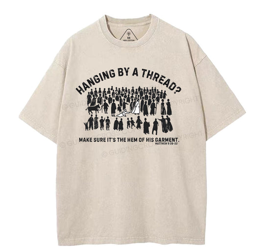 Hanging By A Thread Christian Washed T-Shirt Sale - GuidingCross