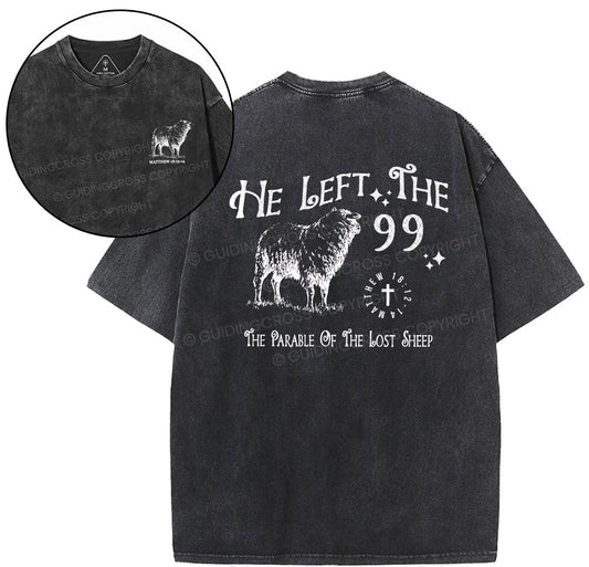 He Left The 99 Christian Washed TShirt