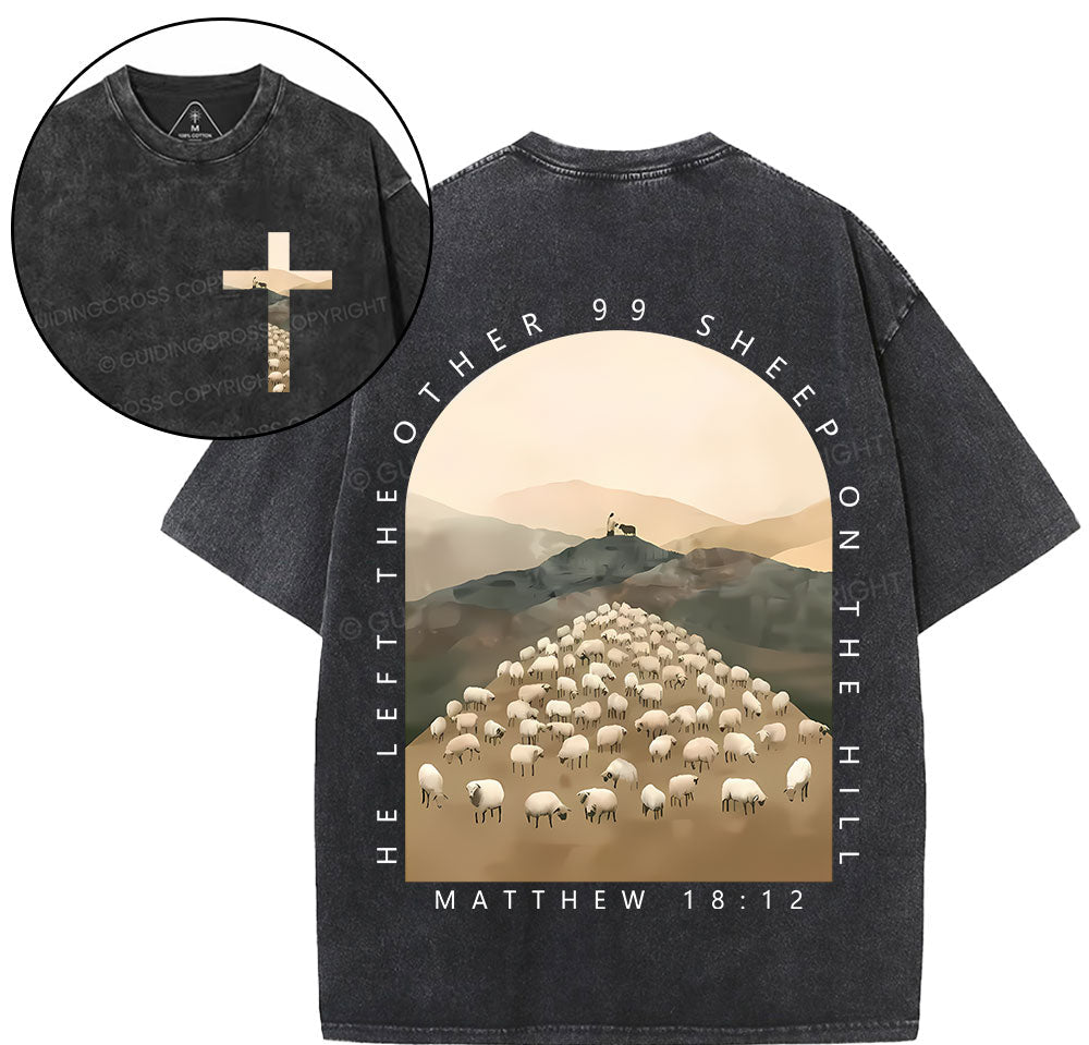 He Left The Other 99 Sheep On The Hill Christian Washed T-Shirt Sale - GuidingCross