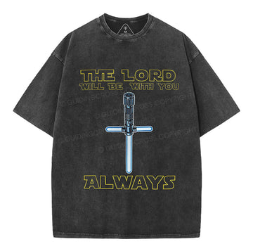 He Lord Will Be With You Always Christian Washed TShirt