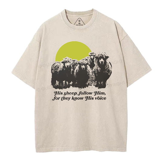 His Sheep Follow Him For They Know His Voice Chrsitian Washed TShirt