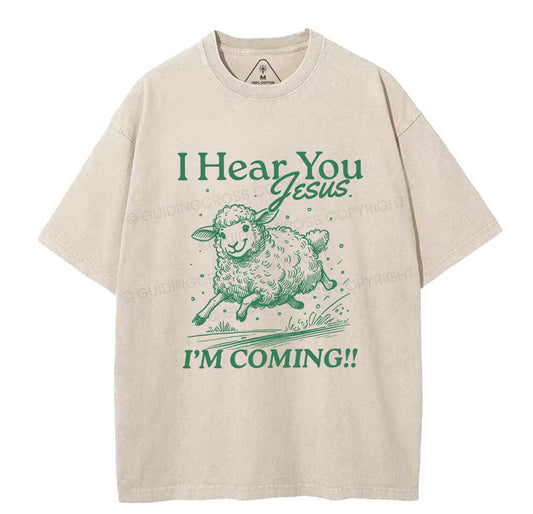 I Hear You Jesus Christian Washed T-Shirt Sale - GuidingCross