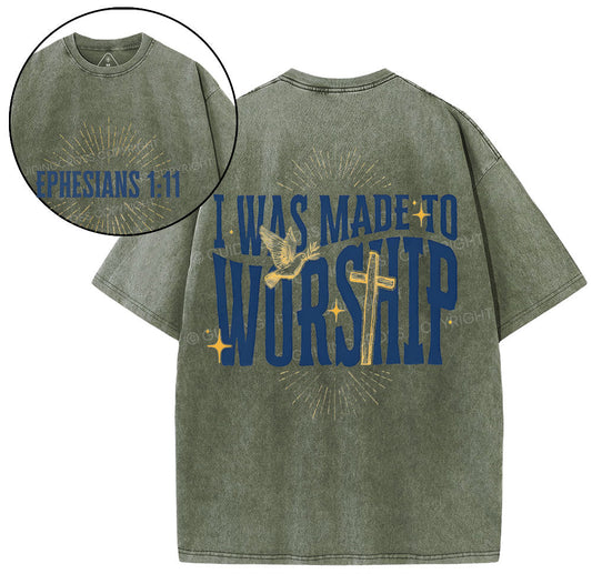 I Was Made To Worship Christian Washed TShirt