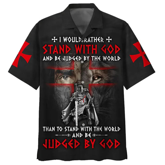 UniJames I Would Rather Stand With God And Be Judged By The World Hawaiian Shirt - Best Hawaiian Shirts - Christian Hawaiian Shirt