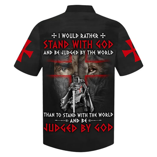 UniJames I Would Rather Stand With God And Be Judged By The World Hawaiian Shirt - Best Hawaiian Shirts - Christian Hawaiian Shirt