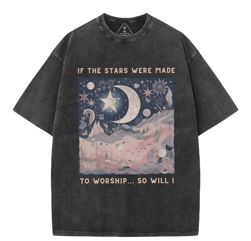 If The Stars Were Made To Worship Christian Washed T-Shirt Sale - GuidingCross