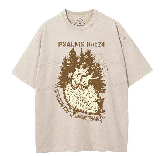 In Wisdom You Made Them All Christian Washed TShirt