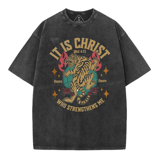 It Is Christ Who Strength Me Christian Washed T-Shirt Sale - GuidingCross