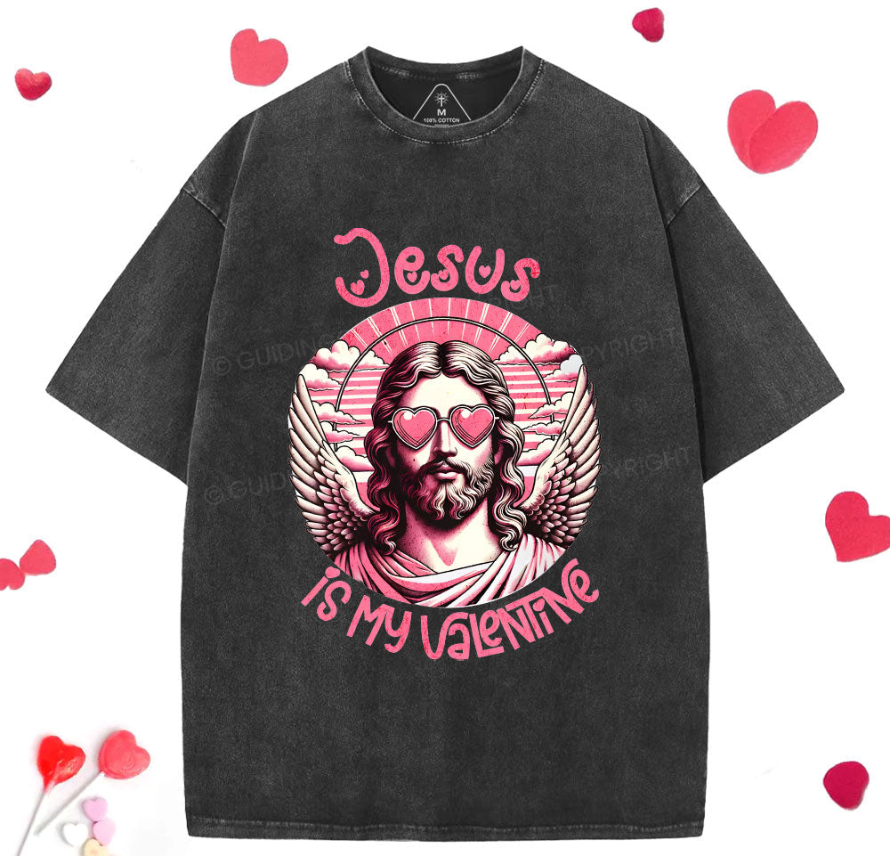 Jesus Is My Valentine Christian Washed TShirt