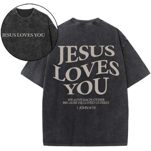 Jesus Loves You Chirtsian Washed T-Shirt Sale - GuidingCross