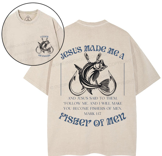 Jesus Made Me A Fisher Of Men Chrisian Washed T-Shirt Sale - GuidingCross